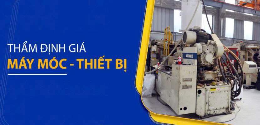 Thẩm định giá đối với máy móc, thiết bị